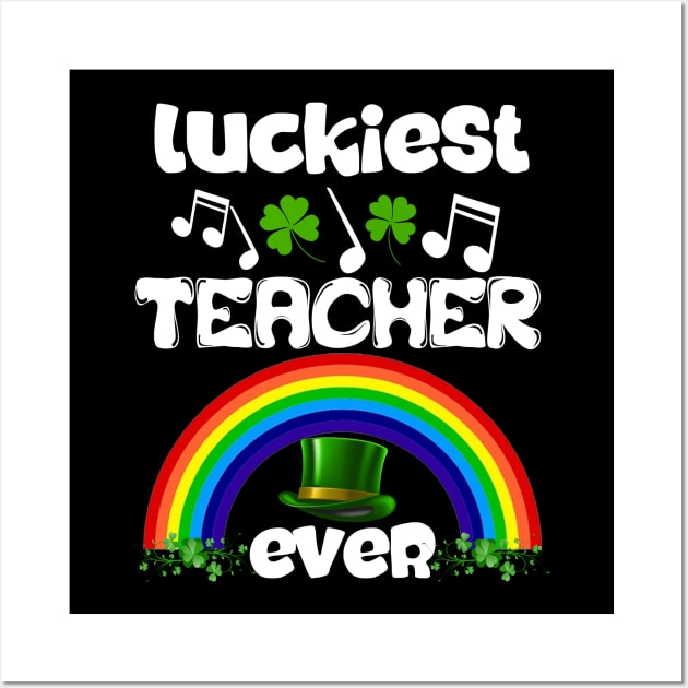 Luckiest Teacher Ever Wall Art by Darwish